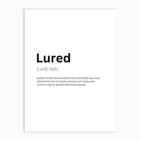 Lured Definition Meaning Art Print by Kaigozen - Fy