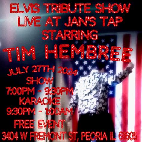 Tim Hembree sings the Music of Elvis Presley. , 3404 West Fremont St ...