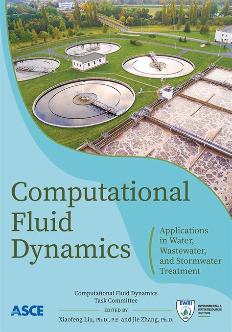 Computational Fluid Dynamics: Applications in Water, Wastewater and ...