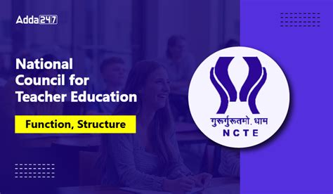National Council for Teacher Education, Function, Structure