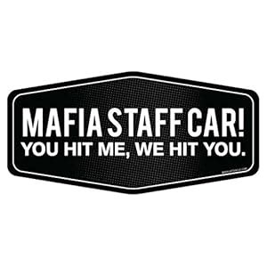 Artangle Mafia Staff Car, You Hit Me, We Hit You Car Sticker, Vinyl ...
