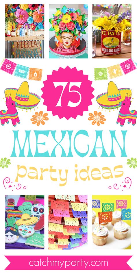 75 Fun and Colorful Mexican-Themed Party Ideas | Catch My Party