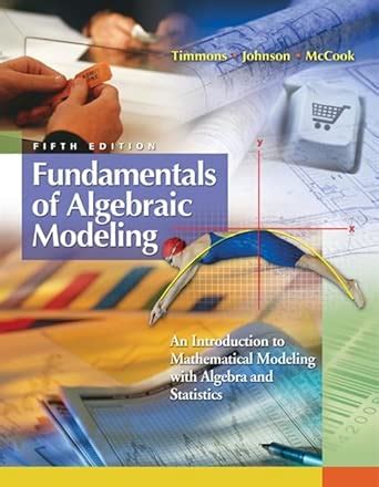 Buy Fundamentals of Algebraic Modeling: An Introduction to Mathematical ...