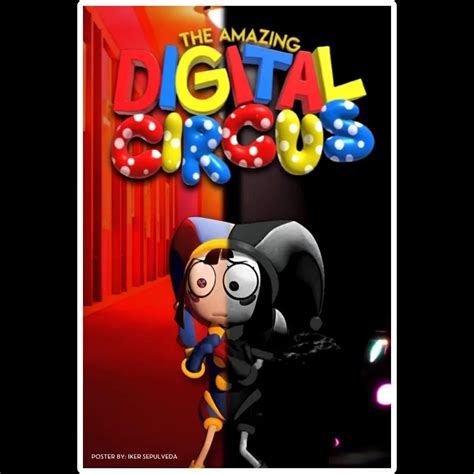 Welcome to the amazing digital circus. Fan Poster by me : r ...