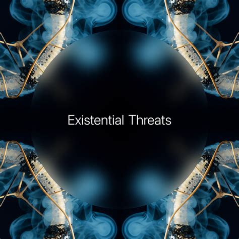 Existential Threats → Term