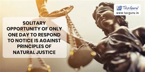 Solitary opportunity of only one day to respond to notice is against ...