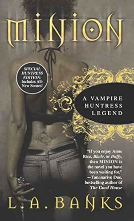 Minion: A Vampire Huntress Legend (Vampire Huntress Legends, 1) : Banks ...