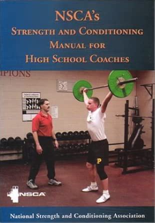Nsca's Strength and Conditioning Manual for High School Coaches ...