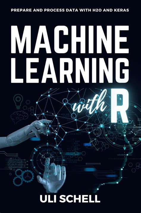 Machine Learning with R: Prepare and process data with H2O and Keras ...