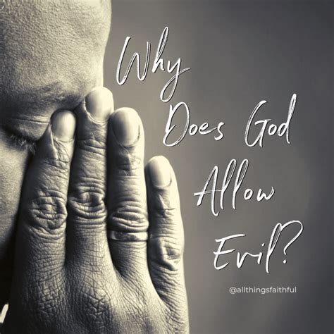 Why Does God Allow Evil