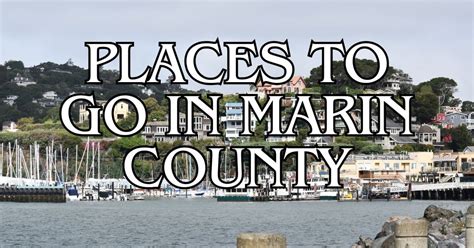 Visit Marin City, Marin County, California - Marin County Visitor