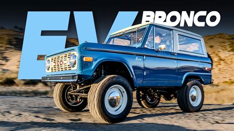 You Can Buy A Ford GT For The Price Of This Electric Bronco Classic | Carscoops