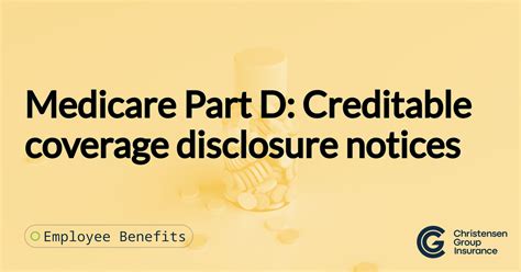 Medicare Part: D Creditable Coverage Disclosure Notices | Christensen ...