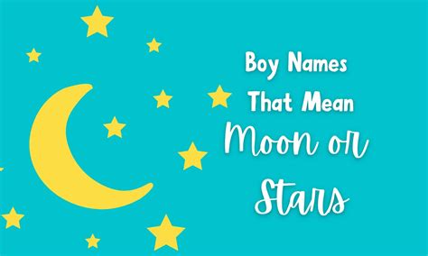Boy Names That Mean Moon or Stars | MomsWhoThink.com