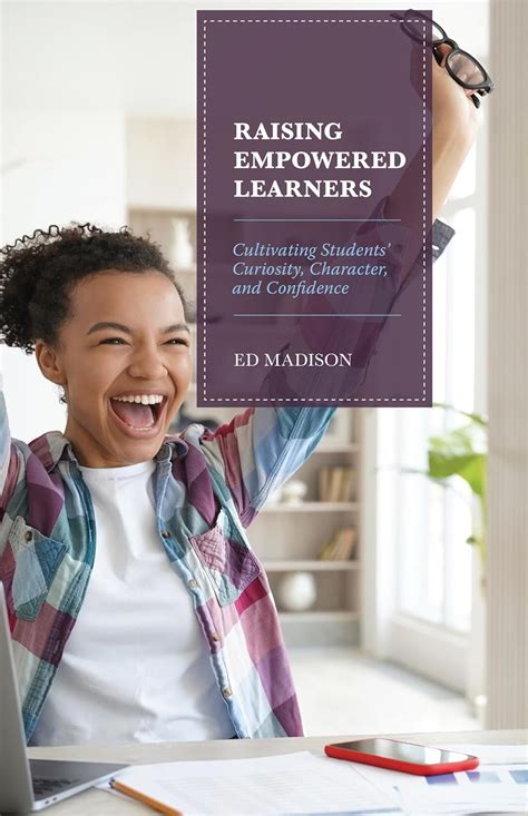 Buy Raising Empowered Learners: Cultivating Students’ Curiosity ...