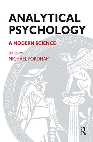 Analytical Psychology: A Modern Science (The Library of Analytical ...