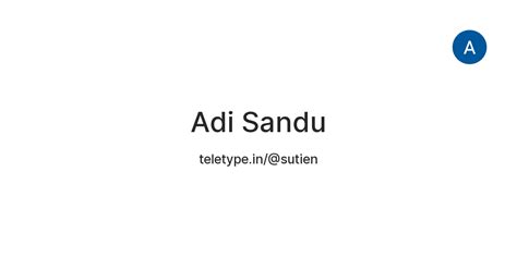 Adi Sandu — Teletype