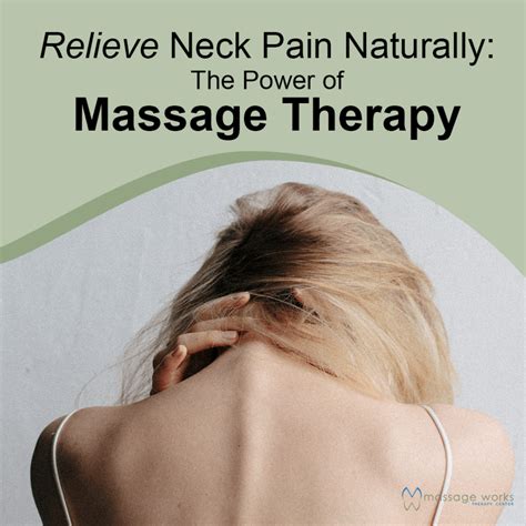 Relieve Neck Pain Naturally: The Power of Massage Therapy