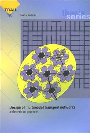 Buy Design of Multimodal Transport Networks: A Hierarchical Approach: 5 ...
