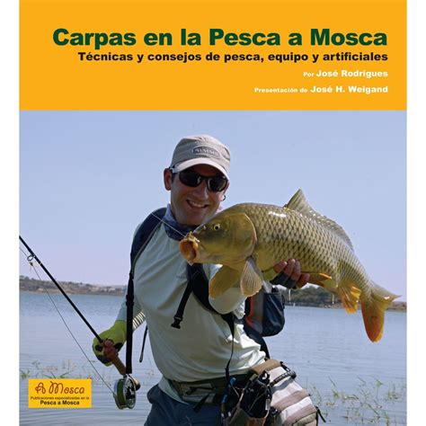 Carpas En La Pesca A Mosca: Técnicas Y Consejos De Pesca. Equipo Y ...