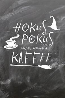 Einfamilienhaus Hokuspokus Wandschmuck Wird hokus pokus dreimal schwarzer kaffee der morgen muss mit Einfamilienhaus Hokuspokus Wandschmuck Wird hokus pokus dreimal schwarzer kaffee der morgen muss mit