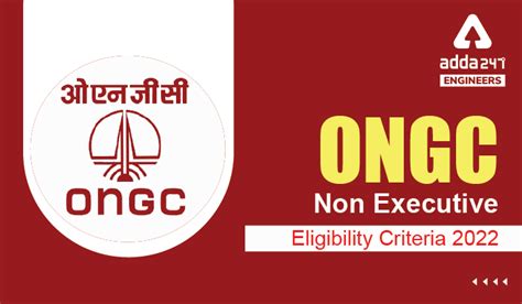ONGC Non Executive Eligibility Criteria 2022, Check ONGC Recruitment ...
