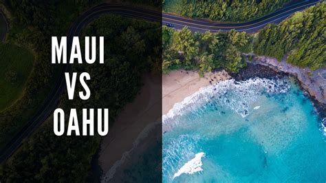 Maui vs Oahu: Which Island Should You Choose for Your Holiday?