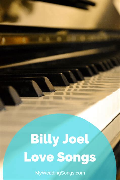 Billy Joel Love Songs For Piano Man Lovers | My Wedding Songs