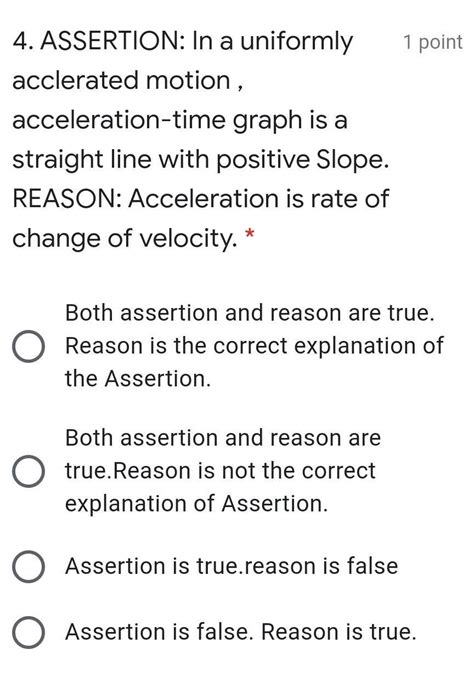 4. ASSERTION: In a uniformly acclerated motion , acceleration-time ...