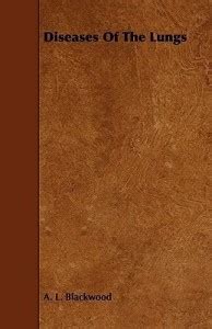 Diseases Of The Lungs: Buy Diseases Of The Lungs by Blackwood A. L. at ...