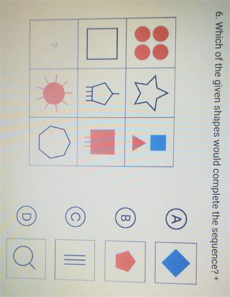 6. Which of the given shapes would complete the sequence - Brainly.in