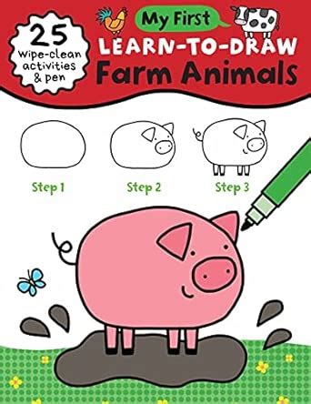 My First Learn-To-Draw: Farm Animals: (25 Wipe Clean Activities + Dry ...