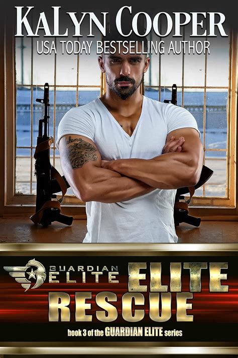 ELITE Rescue (Guardian ELITE Book 3) eBook : Cooper, KaLyn: Amazon.in ...