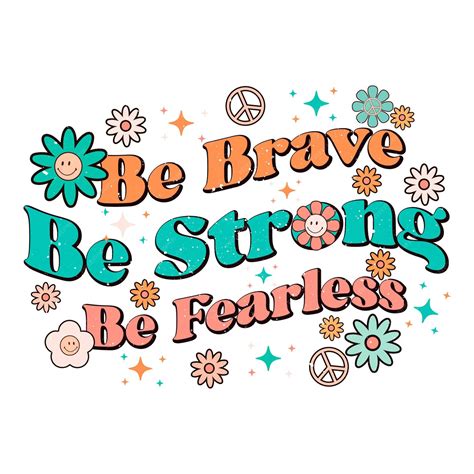 Premium Vector | A colorful poster with the words be brave be strong be ...