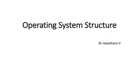 Explain a Simple Structure in Operating System 的图像结果