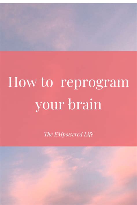 Image result for Reprogramming Your Brain