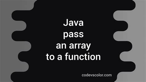 Image result for How to Pass Array in Function in Java