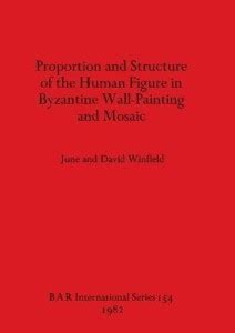 Proportion and Structure of the Human Figure in Byzantine Wall Painting ...