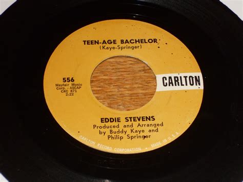 45RPM. EDDIE STEVENS. THE TEARS CAME ROLLIN DOWN / TEEN-AGE BACHELOR ...