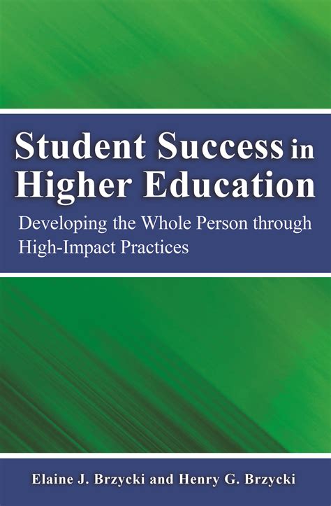 Student Success in Higher Education: Developing the Whole Person ...
