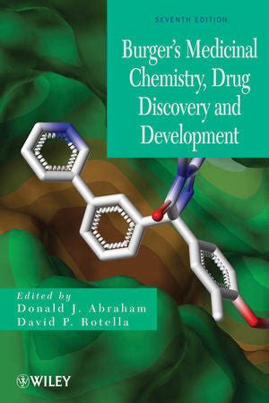Burger's Medicinal Chemistry, Drug Discovery and Development, 7th Edit ...