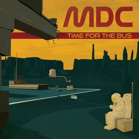 Time for the Bus by MDC (Album): Reviews, Ratings, Credits, Song list ...