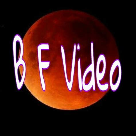B F VIDEO - YouTube