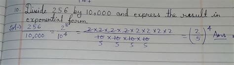 divide 256 by 10000 and express the result in exponential form - Brainly.in