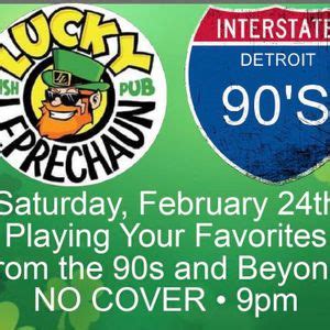 The Lucky Leprechaun Presents the Return of Interstate 90’s - Detroit ...