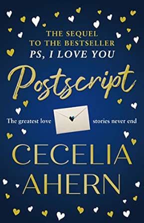 Postscript: the emotional and heartwarming sequel to the multi-million ...