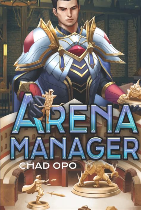 Arena Manager An Isekai Litrpg Teambuilder The Fantasy World Dorbin ...