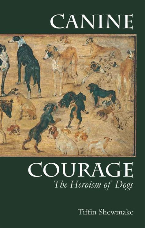 Canine Courage: The Heroism of Dogs eBook : Shewmake, Tiffin: Amazon.in ...