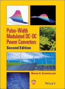 Pulse-Width Modulated DC-DC Power Converters: Buy Pulse-Width Modulated ...
