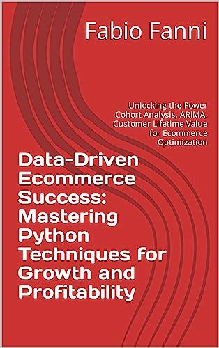 Data-Driven Ecommerce Success: Mastering Python Techniques for Growth ...